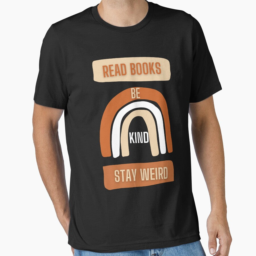 Read books be kind stay weird by TFLprod T-Shirts, Hoodie, Sweatshirt | BlankRebels.com (Image 1)