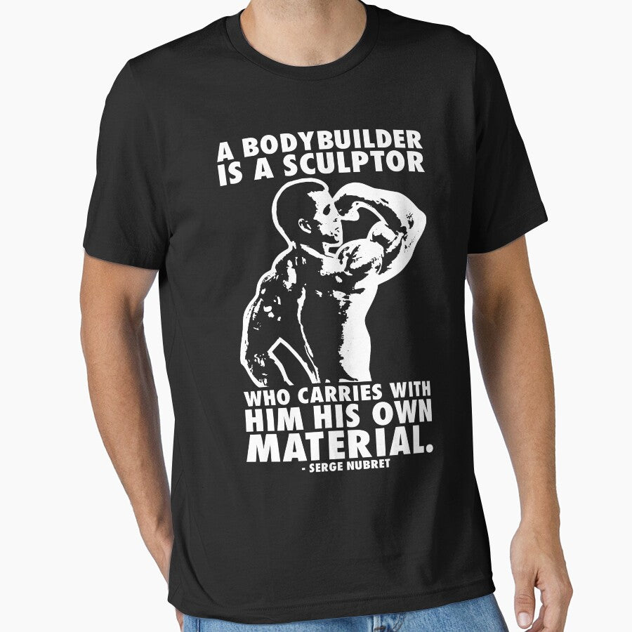 A Bodybuilder Is A Sculptor (Serge Nubret) by ilovearnie T-Shirts, Hoodie, Sweatshirt | BlankRebels.com (Image 1)