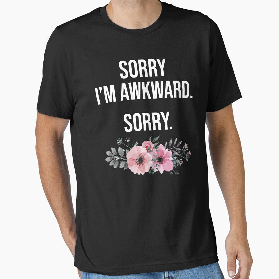 Sorry I'm Awkward Sorry Sarcastic Meme Quote by Nizar Designs T-Shirts, Hoodie, Sweatshirt | BlankRebels.com (Image 1)