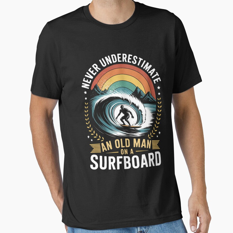 Never Underestimate Old Man Surfboard Surfing T-Shirts, Hoodie, Sweatshirt