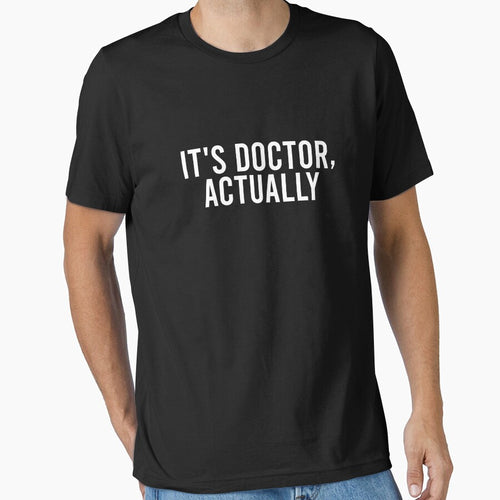 It's Doctor Actually by zhilwahesani T-Shirts, Hoodie, Sweatshirt | BlankRebels.com (Image 1)