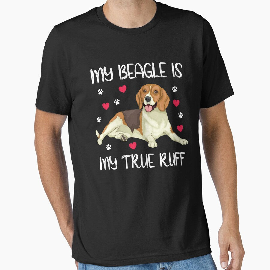 "My Beagle is my true ruff." Beagle dog owner wants to express his love for his dog. by JoelsCorner