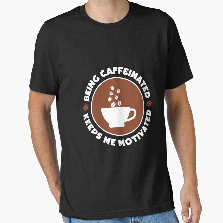 BEING CAFFEINATED KEEPS ME MOTIVATED by w1ckerman T-Shirts, Hoodie, Sweatshirt | BlankRebels.com (Image 1)