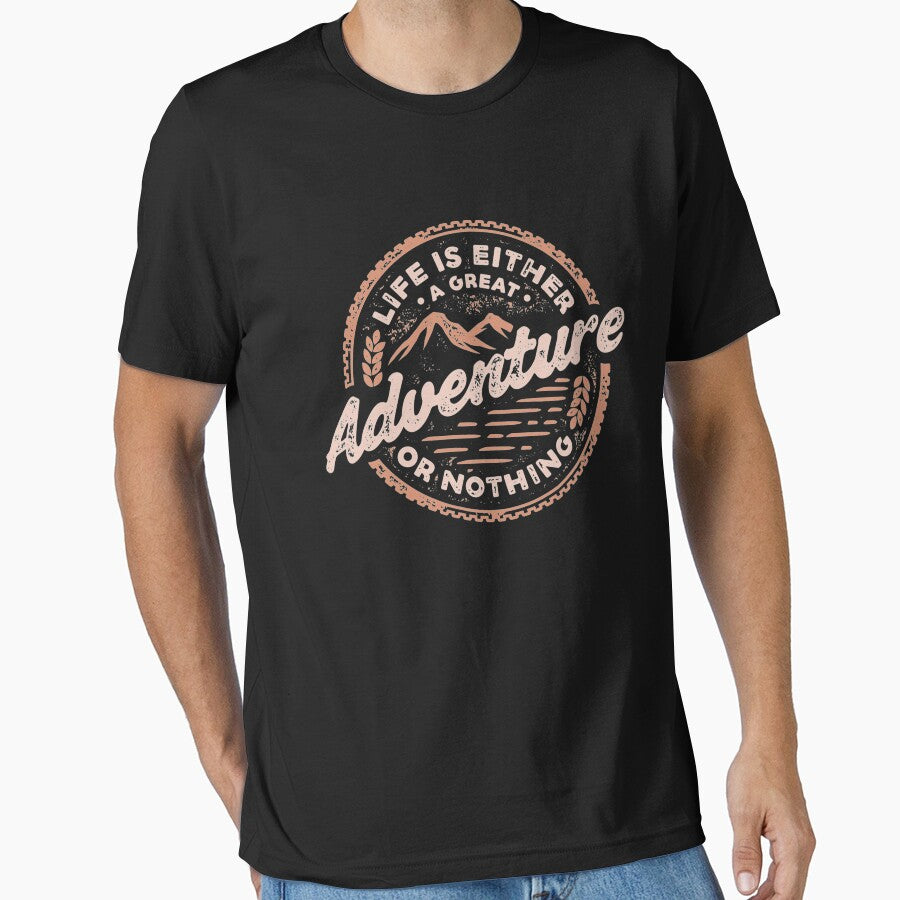 Life is either a great adventure or nothing - Awesome adventure lover Gift by Teenation9 T-Shirts, Hoodie,... (Image 1)