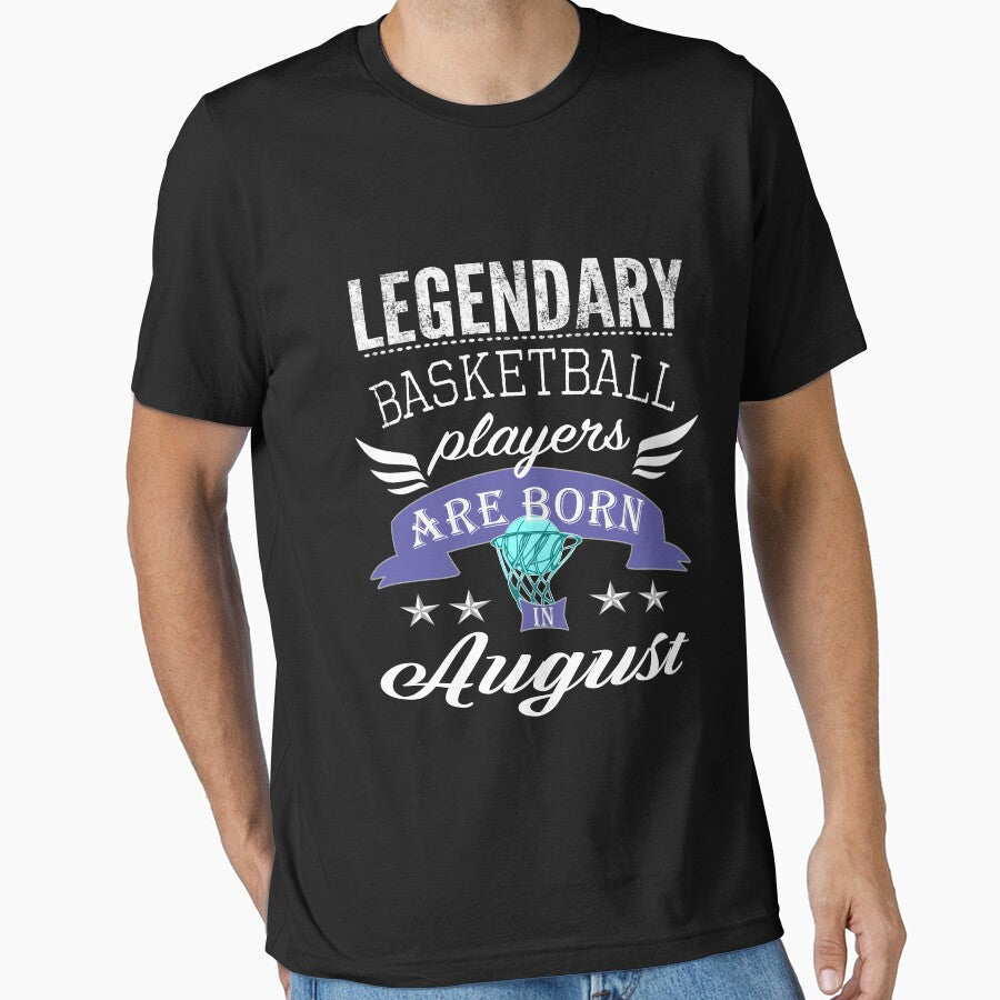 Legendary basketballers are born in August girls by LGamble12345 T-Shirts, Hoodie, Sweatshirt | BlankRebels.com (Image 1)