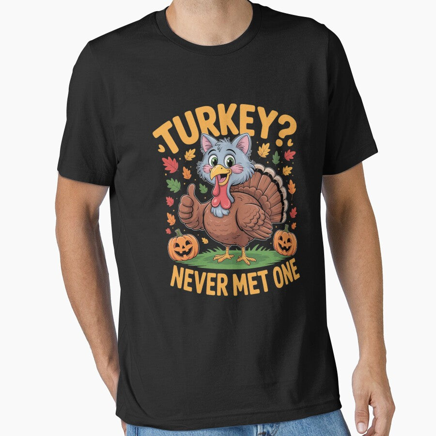 Turkey Never Met One Funny Thanksgiving by Shannon Bosley T-Shirts, Hoodie, Sweatshirt | BlankRebels.com (Image 1)