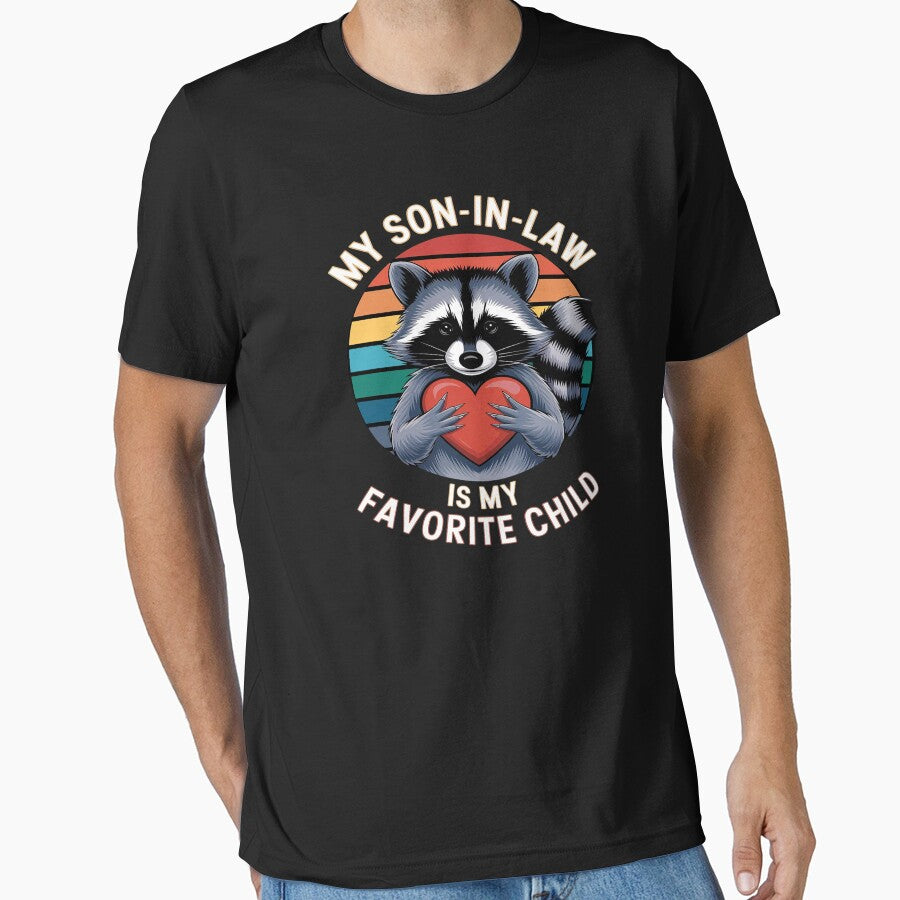 My Son In Law Is My Favorite Child Raccoon Fathers Day29 by SyntaxClaw T-Shirts, Hoodie, Sweatshirt (Image 1)