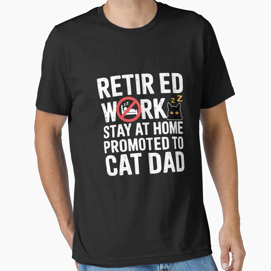 Retired Promoted To stay at home. Cat Dad Retirement by MelSurf T-Shirts, Hoodie, Sweatshirt | BlankRebels.com (Image 1)
