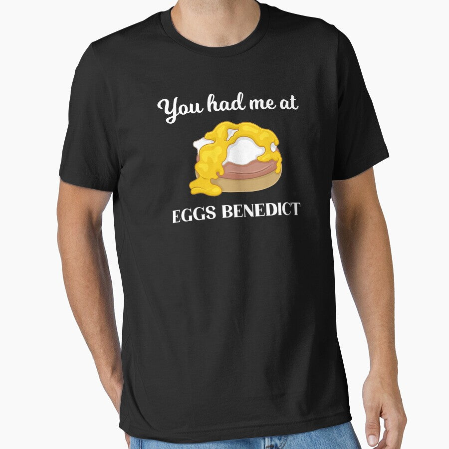 Breakfast Lover You Had Me At Eggs Benedict design by jakehughes2015 T-Shirts, Hoodie, Sweatshirt | BlankRebels.com (Image 1)