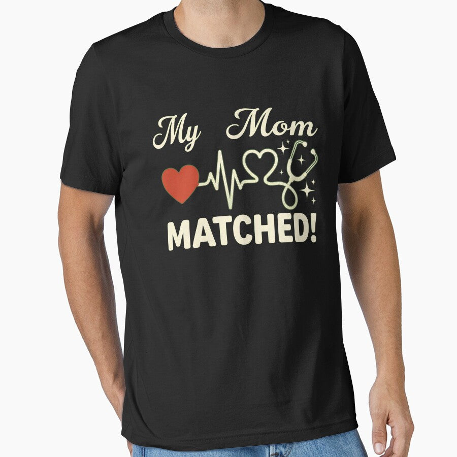 My Mom Matched Medical Residency Match Day Healthcare Doctor by SofenArt T-Shirts, Hoodie, Sweatshirt (Image 1)