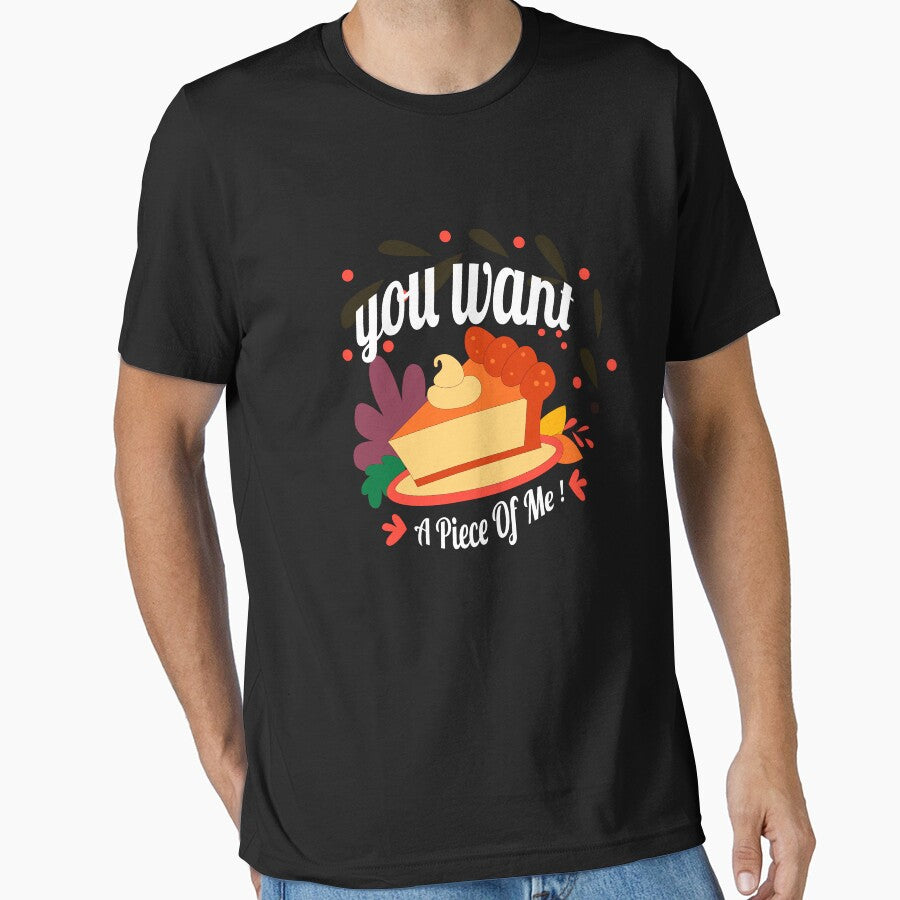 pumpkin Pie Thanksgiving You Want a Piece Of Me by liamstyle T-Shirts, Hoodie, Sweatshirt | BlankRebels.com (Image 1)