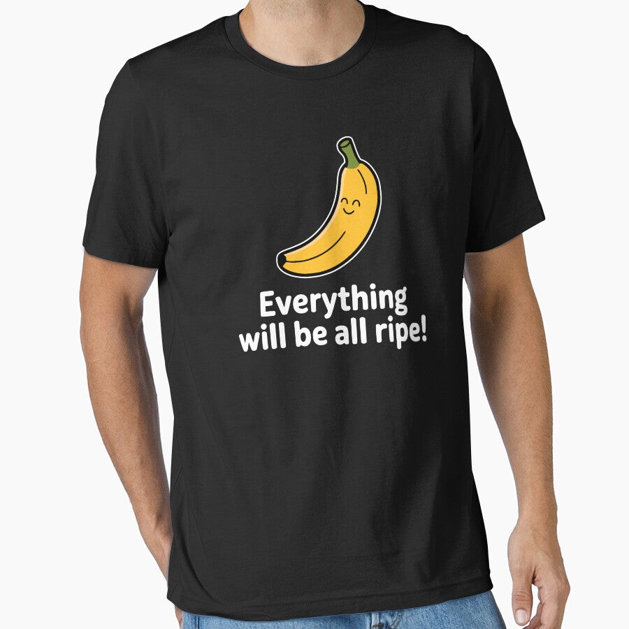 Everything Will Be All Ripe! Funny Banana Pun by PMCreative