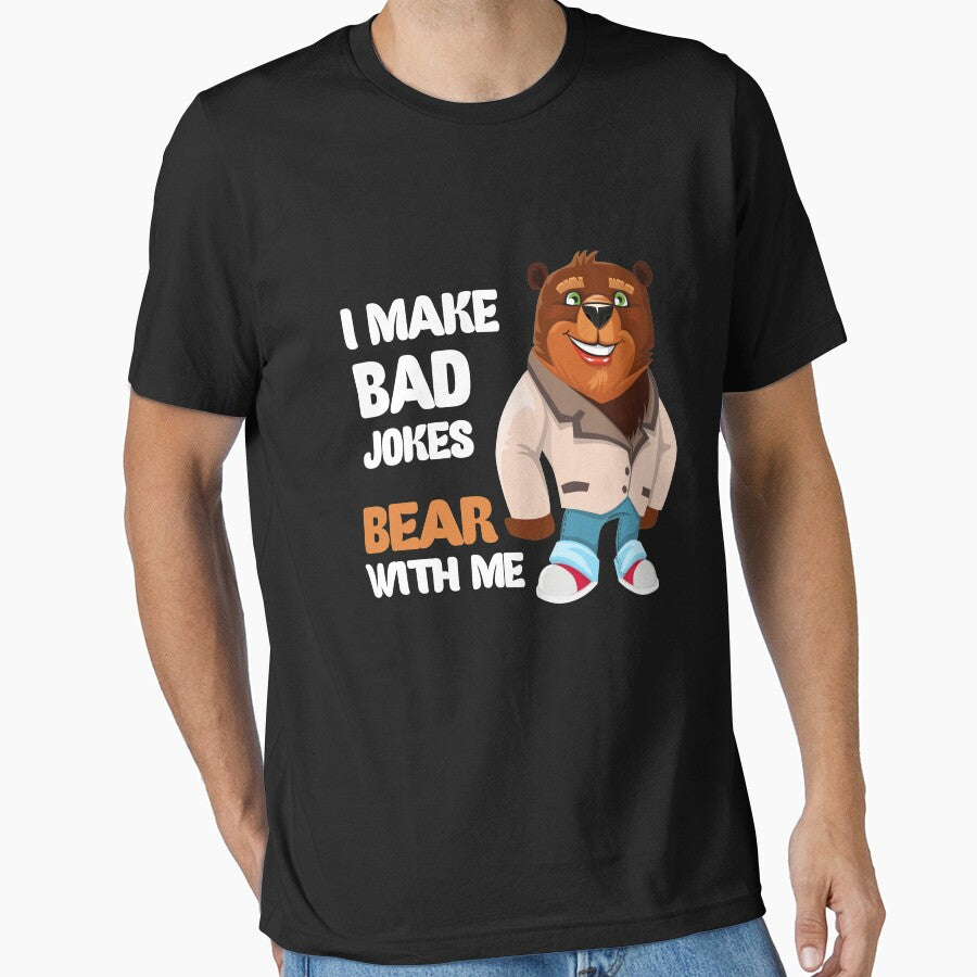 I make Bad jokes, Bear with me by felipesilva