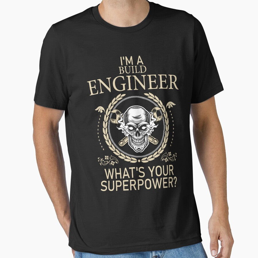 Funny Build Engineer What's Your Superpower by LifeGoods103 T-Shirts, Hoodie, Sweatshirt | BlankRebels.com (Image 1)