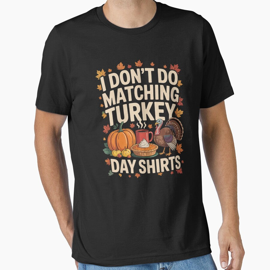Thanksgiving Couple I Don't Do Matching Turkey Day by angolinnArt T-Shirts, Hoodie, Sweatshirt | BlankRebels.com (Image 1)