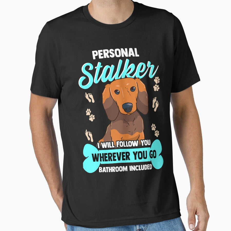 Dachshunds Funny Wiener Doxie Stalker Dog by HenningMadsen T-Shirts, Hoodie, Sweatshirt | BlankRebels.com (Image 1)