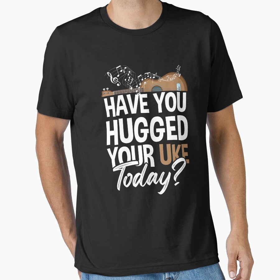 Have You Hugged Your Uke Today? by SuperStuffStore T-Shirts, Hoodie, Sweatshirt | BlankRebels.com (Image 1)