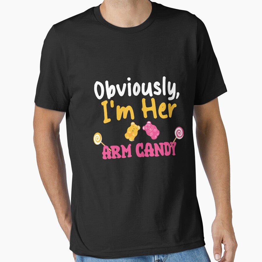 sarcastic saying, obviously, i'm her arm candy funny quote by TownDesigns