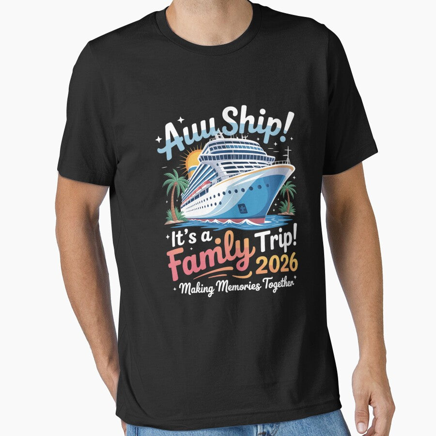 Aw Ship! It’s A Family Trip 2026 Family Matching by DianaStantzo T-Shirts, Hoodie, Sweatshirt | BlankRebels.com (Image 1)