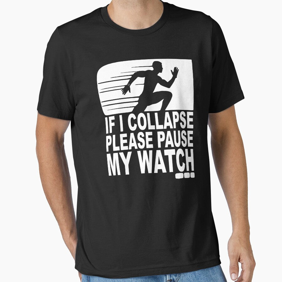 If I Collapse Please Pause My Watch by PATTERN-ZART T-Shirts, Hoodie, Sweatshirt | BlankRebels.com (Image 1)