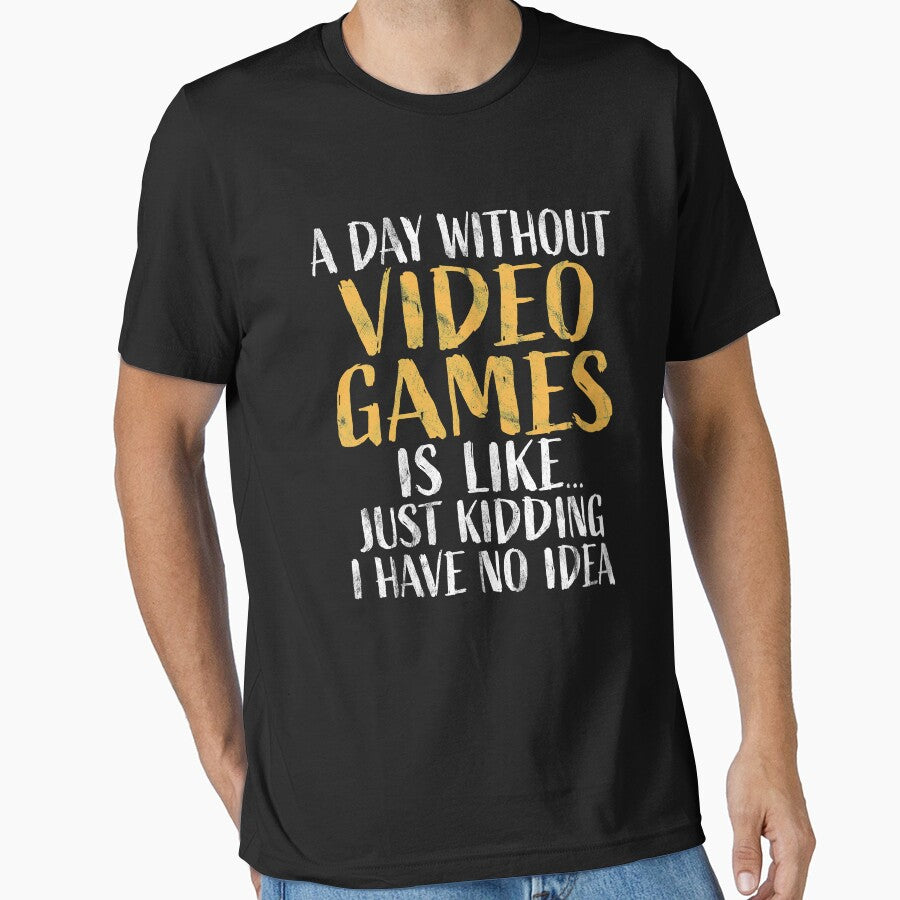 A Day without Video Games Funny Gaming by Go-Fun T-Shirts, Hoodie, Sweatshirt | BlankRebels.com (Image 1)