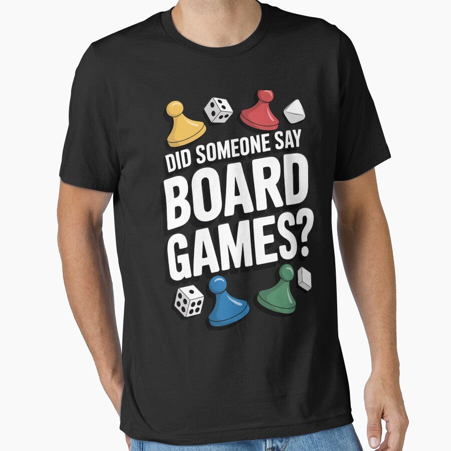 Did Someone Say Board Games Gamer Men Women Kids by BotboutiquePre T-Shirts, Hoodie, Sweatshirt | BlankRebels.com (Image 1)