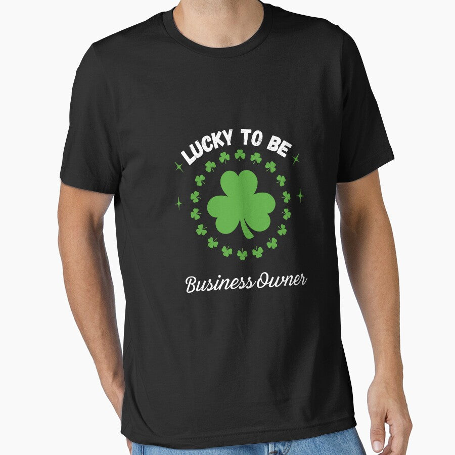 Lucky To Be Business Owner by FestivityFinds T-Shirts, Hoodie, Sweatshirt | BlankRebels.com (Image 1)