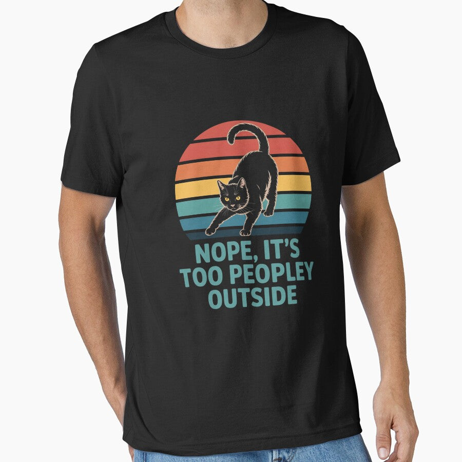 Nope it's too Peopley Outside for Introvert and Cat Lover by ForestMmost T-Shirts, Hoodie, Sweatshirt (Image 1)