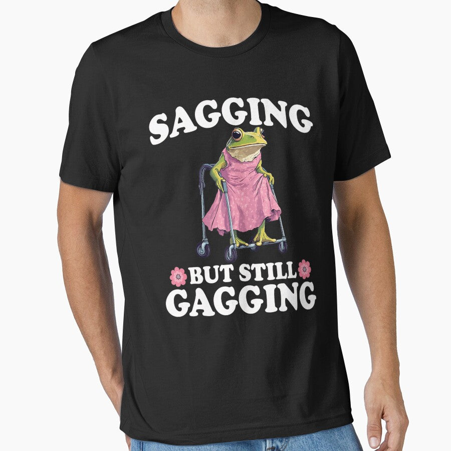 Sagging But Still Gagging Funny Frog Meme Cute by DreamyNature T-Shirts, Hoodie, Sweatshirt | BlankRebels.com (Image 1)