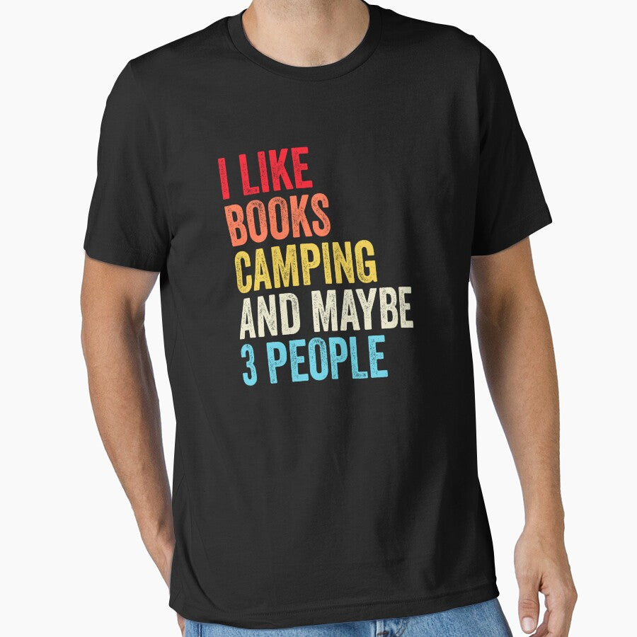 I Like Books Camping And Maybe Three People Shirt, Funny Cool Camping Mens Womens girls Lovers Birthday... (Image 1)