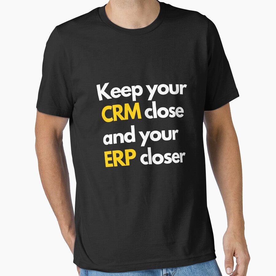 Keep your CRM close and your ERP closer by creativemondays T-Shirts, Hoodie, Sweatshirt | BlankRebels.com (Image 1)