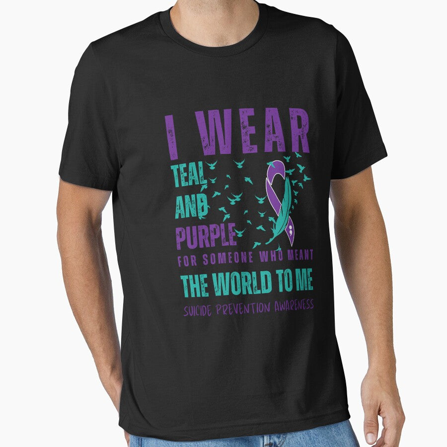 I Wear Teal And Purple For Someone Who Meant The World To Me, Suicide Prevention Awareness by Njoro12 T-Shirts,... (Image 1)