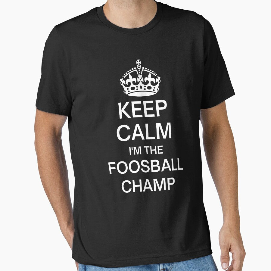 Keep Calm I'm The Foosball Champ by ijdesigns