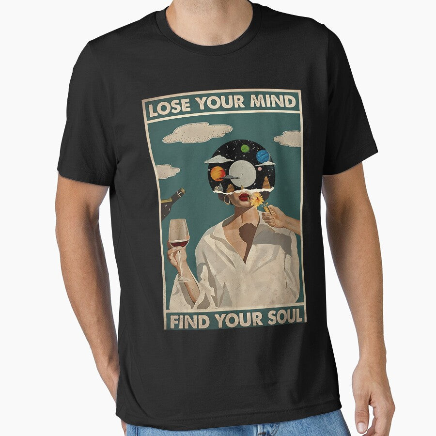 Vintage Lose Your Mind Find Your Soul T-Shirts, Hoodie, Sweatshirt