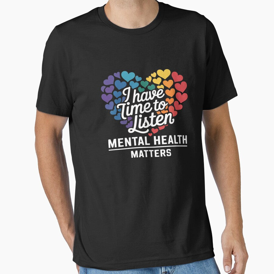 I Have Time To Listen Mental Health Awareness Matters by GaryPacheco6 T-Shirts, Hoodie, Sweatshirt (Image 1)