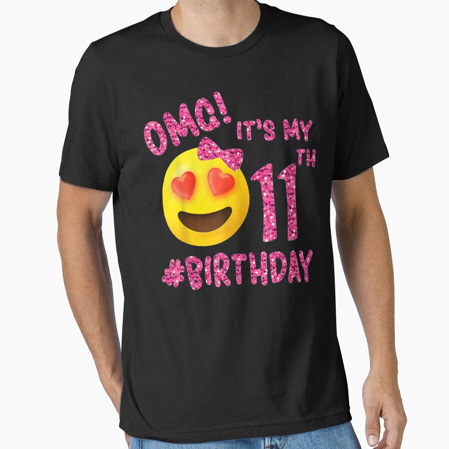Omg It'S My 11Th Birthday | Emoji For Birthday Girls by HaileyCoolArts T-Shirts, Hoodie, Sweatshirt (Image 1)