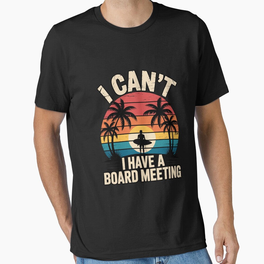 I Can't I Have A Surfboard Meeting  Surfing by margaridroso T-Shirts, Hoodie, Sweatshirt | BlankRebels.com (Image 1)