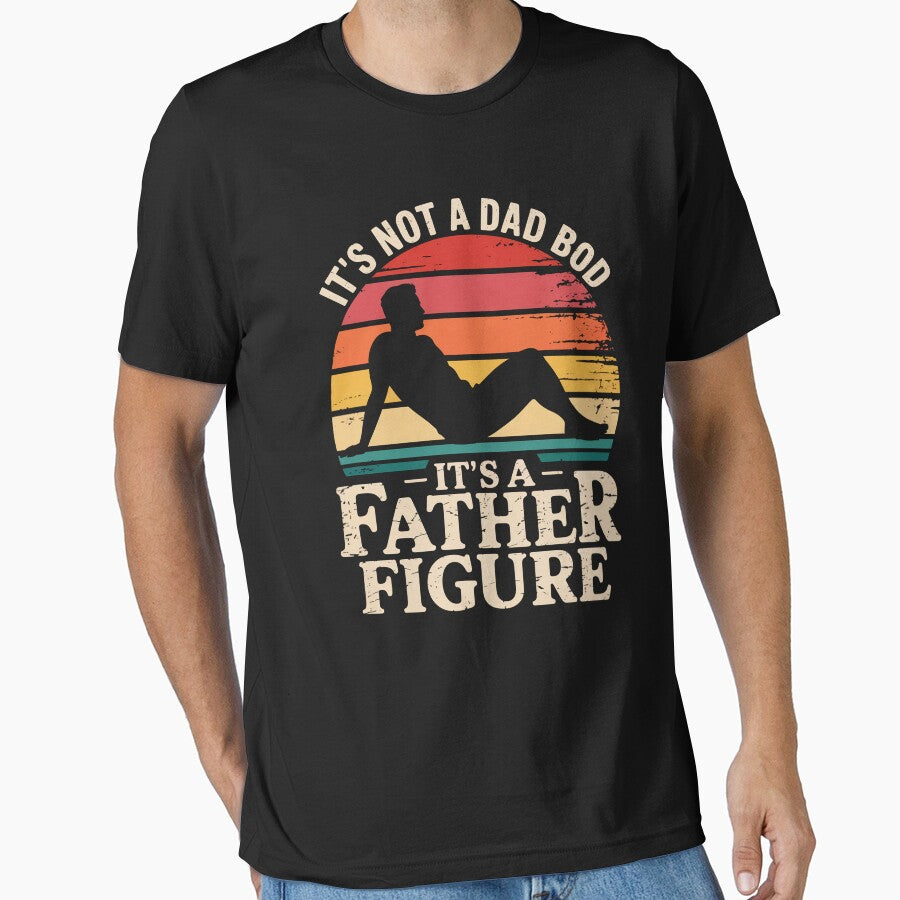 It'S Not A Dad Bod It'S A Father Figure Retro Fathers Day by StephenDDArt T-Shirts, Hoodie, Sweatshirt (Image 1)