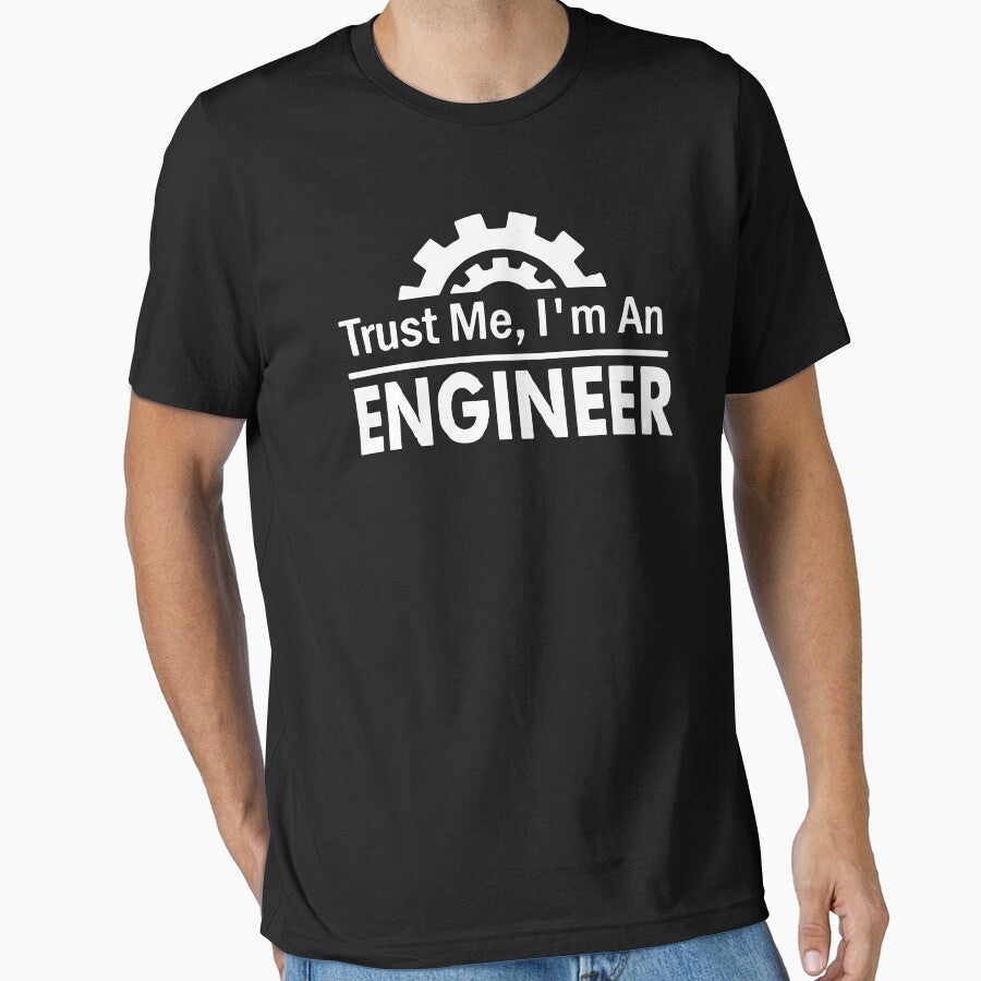 Trust Me Im An Engineer by beatdesigns T-Shirts, Hoodie, Sweatshirt | BlankRebels.com (Image 1)