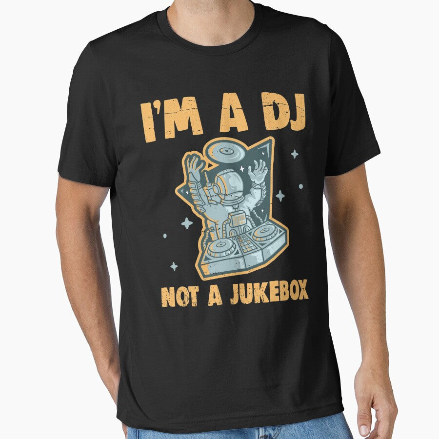 I'm A DJ Not A Jukebox Funny Deejay No Requests by T-Junkie T-Shirts, Hoodie, Sweatshirt | BlankRebels.com (Image 1)