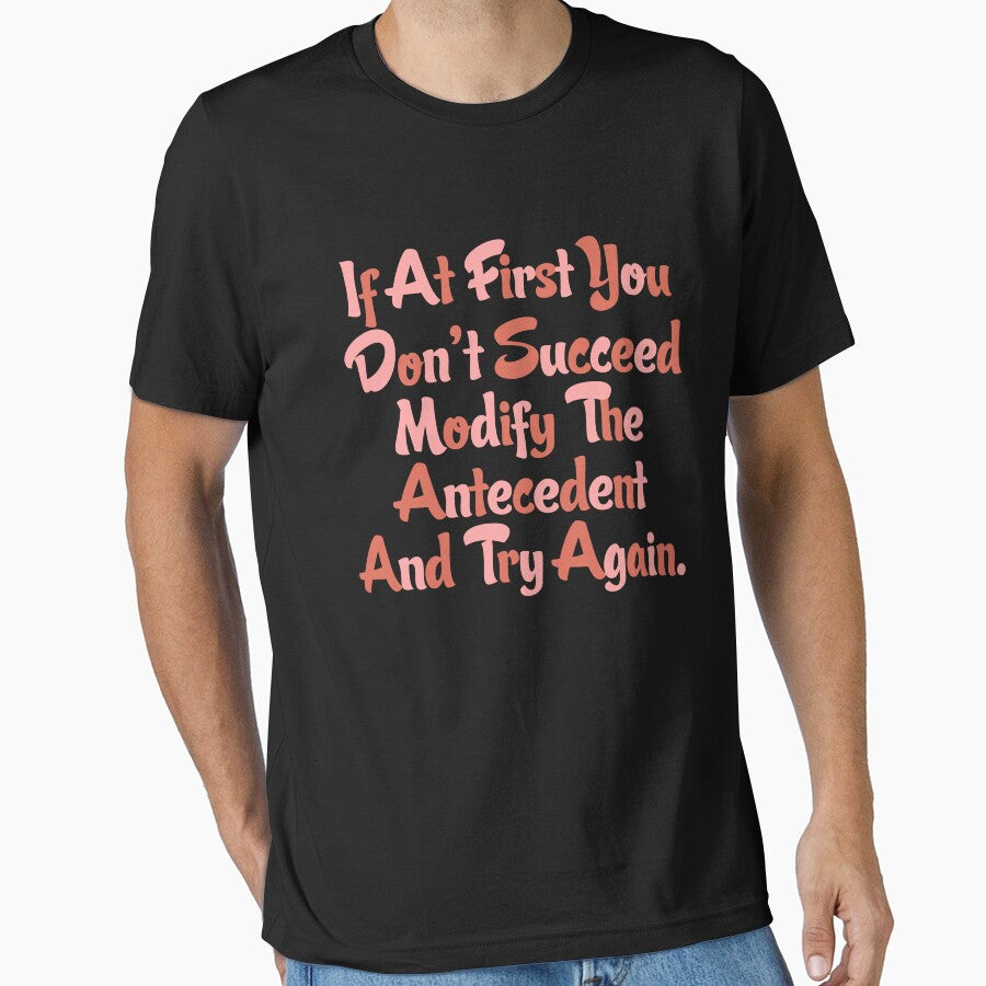 Modify The Antecedent And Try Again by EthanRD9 T-Shirts, Hoodie, Sweatshirt | BlankRebels.com (Image 1)