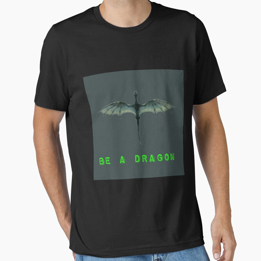 Be a dragon by Dasun  Max T-Shirts, Hoodie, Sweatshirt | BlankRebels.com (Image 1)