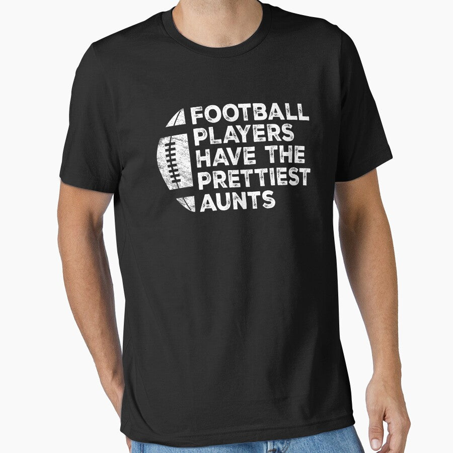 Vintage Funny Football Players Have The Prettiest Aunts by Christina-grich T-Shirts, Hoodie, Sweatshirt (Image 1)