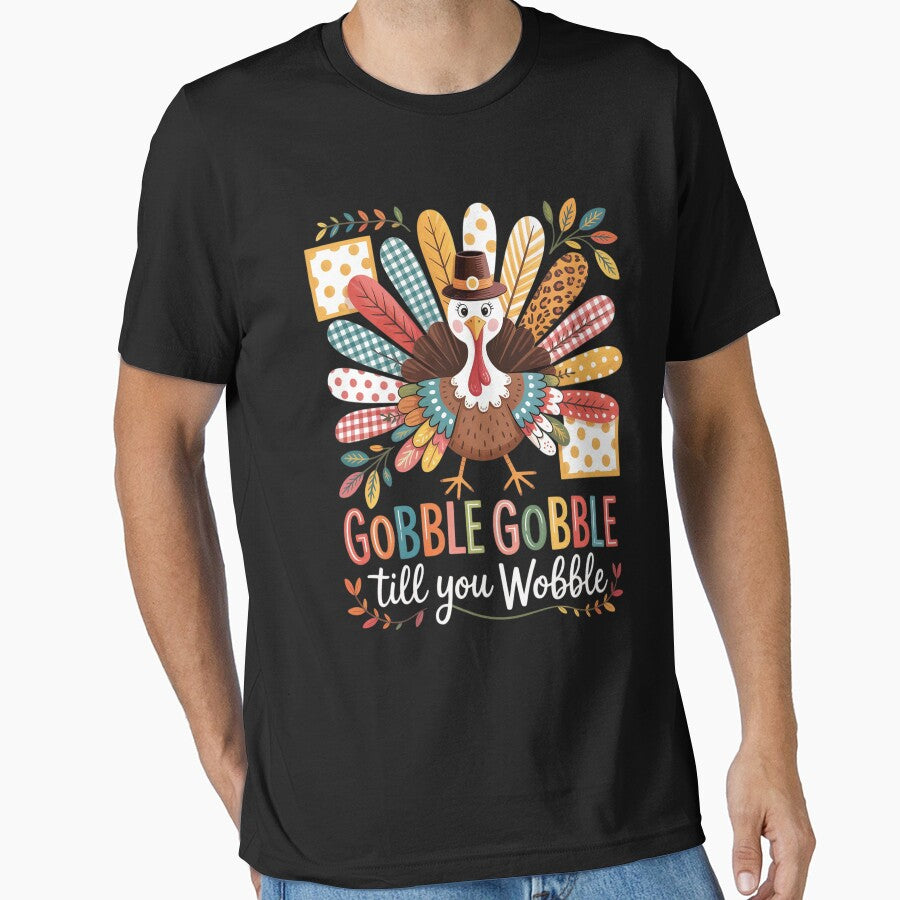 Gobble Gobble Till You Wobble Turkey Thanksgiving Thankful by Shannon Bosley T-Shirts, Hoodie, Sweatshirt (Image 1)