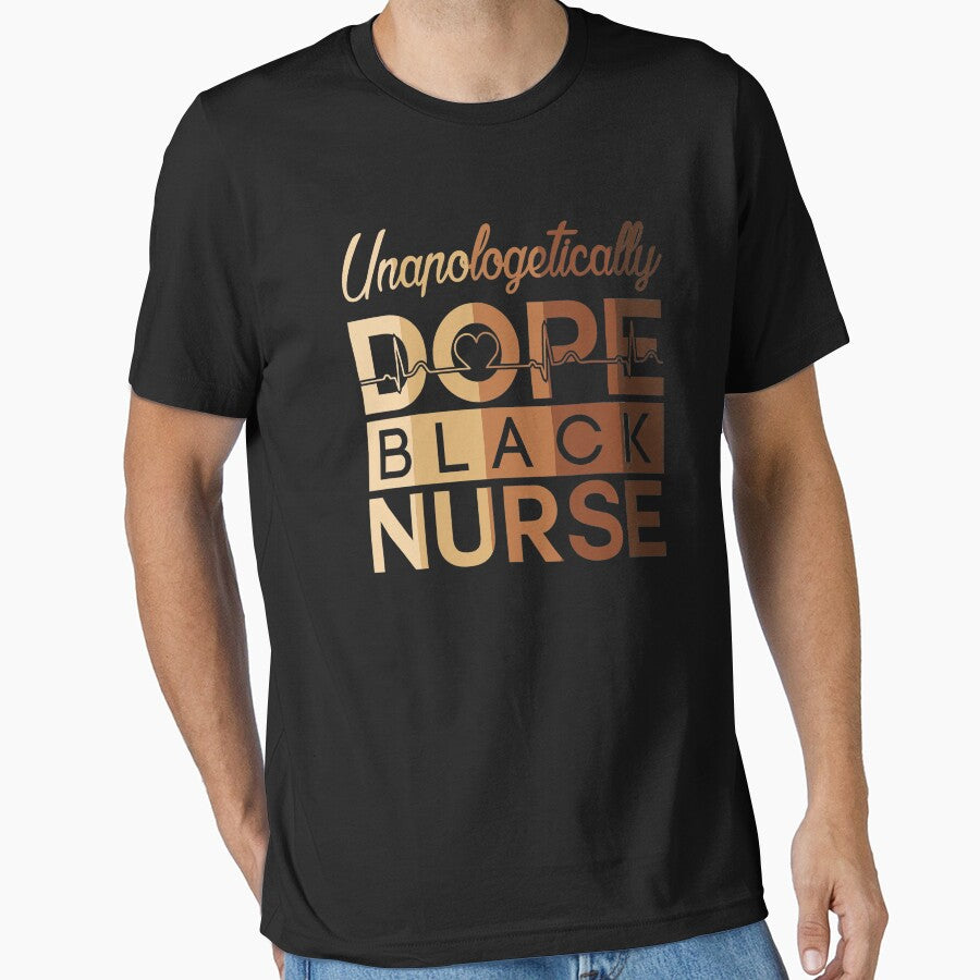 Unapologetically Dope Black Nurse Melanin Black HistoryMonth by GardNewerd T-Shirts, Hoodie, Sweatshirt (Image 1)