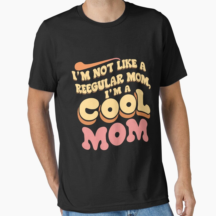 I'm Not Like A Regular Mom I'm A Cool Mom Funny Mom by 07Art T-Shirts, Hoodie, Sweatshirt | BlankRebels.com (Image 1)