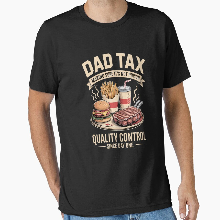 Dad Tax Making Sure It's Not Poison Funny Father's Day1 copy by StuffNestie