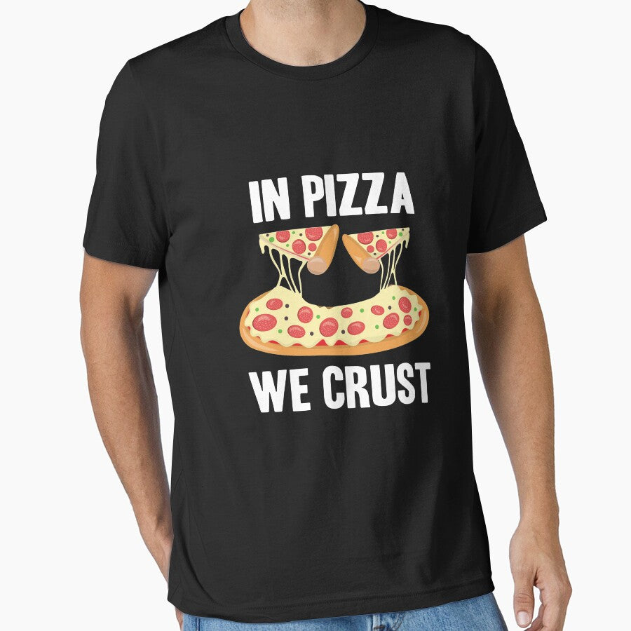 Pizza We Crust Funny Pizza T-Shirts, Hoodie, Sweatshirt