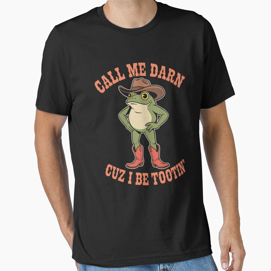 Frog Call Me Darn Cuz I Be Tootin T-Shirts, Hoodie, Sweatshirt