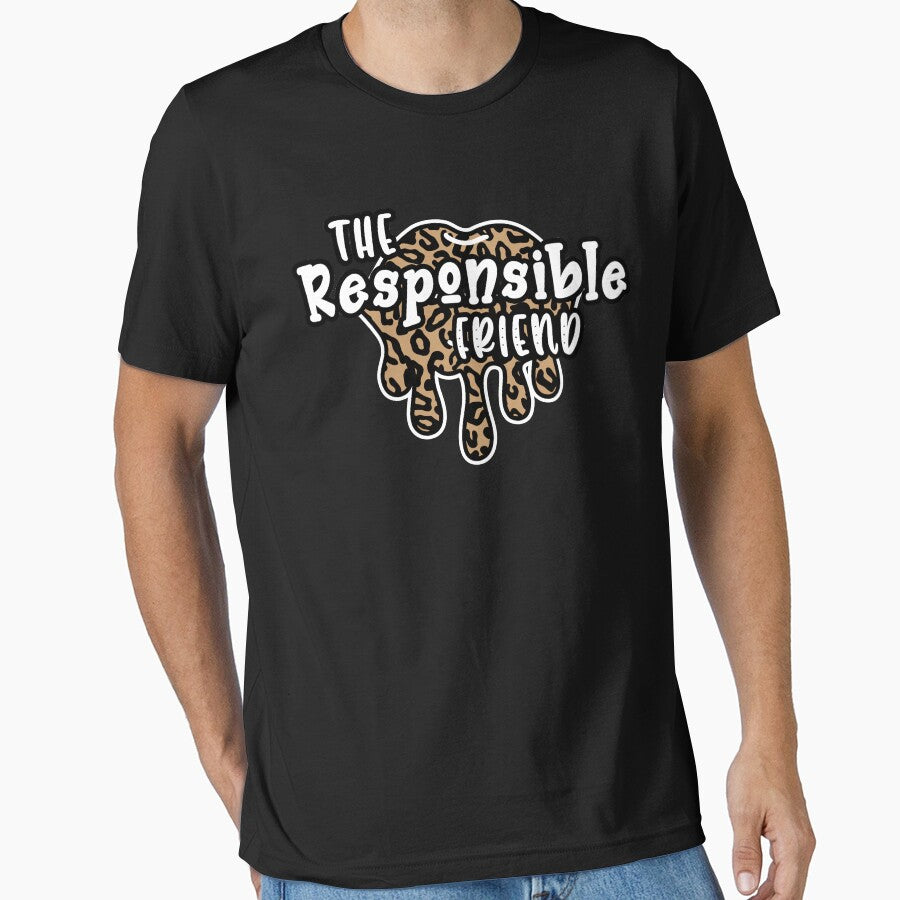 the responsible friend matching best friends bff by GoodyLeo T-Shirts, Hoodie, Sweatshirt | BlankRebels.com (Image 1)